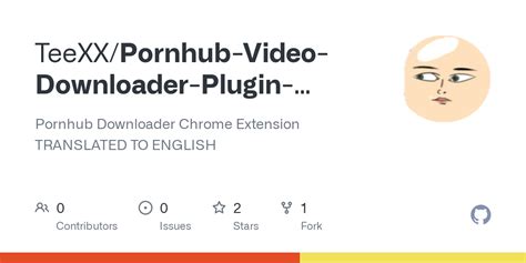 pornhub downloader chrome|Pornhub